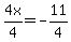 4x%2F4+=+-11%2F4