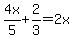 4x%2F5%2B2%2F3=2x