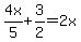 4x%2F5%2B3%2F2=2x