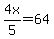 4x%2F5=64