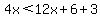 4x%3C12x%2B6%2B3