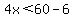 4x%3C60-6