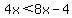 4x%3C8x-4