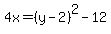 4x=%28y-2%29%5E2-12