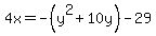 4x=-%28y%5E2%2B10y%29-29