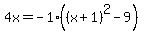 4x=-1%28%28x%2B1%29%5E2-9%29