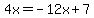 4x=-12x%2B7