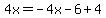 4x=-4x-6%2B4
