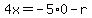4x=-5%2A0-r