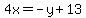 4x=-y%2B13