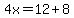 4x=12%2B8