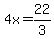 4x=22%2F3