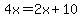 4x=2x%2B10