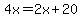 4x=2x%2B20