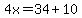 4x=34%2B10
