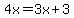 4x=3x%2B3