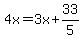 4x=3x%2B33%2F5