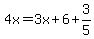 4x=3x%2B6%2B3%2F5