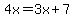 4x=3x%2B7