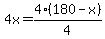 4x=4%28180-x%29%2F4