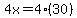 4x=4%2830%29