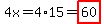 4x=4%2A15=highlight%2860%29