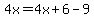 4x=4x%2B6-9