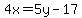 4x=5y-17