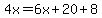4x=6x%2B20%2B8