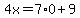 4x=7%2A0%2B9