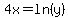 4x=ln%28y%29