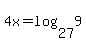 4x=log%2827%2C9%29