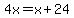 4x=x%2B24
