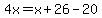 4x=x%2B26-20