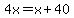 4x=x%2B40