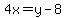 4x=y-8