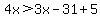 \"4x%3E3x-31%2B5\"