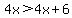 4x%3E4x%2B6