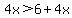 4x%3E6%2B4x