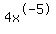 4x%5E-5