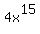 4x%5E15