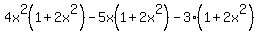 4x%5E2%281%2B2x%5E2%29-5x%281%2B2x%5E2%29-3%281%2B2x%5E2%29