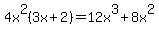 4x%5E2%283x%2B2%29=12x%5E3%2B8x%5E2