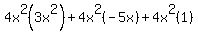 4x%5E2%283x%5E2%29%2B4x%5E2%28-5x%29%2B4x%5E2%281%29