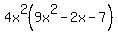 4x%5E2%289x%5E2-2x-7%29