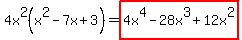 4x%5E2%28x%5E2-7x%2B3%29=highlight%284x%5E4-28x%5E3%2B12x%5E2%29