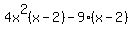 4x%5E2%28x-2%29-9%28x-2%29