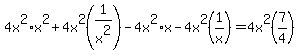 4x%5E2%2Ax%5E2%2B4x%5E2%281%2Fx%5E2%29-4x%5E2%2Ax-4x%5E2%281%2Fx%29=4x%5E2%287%2F4%29