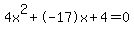 4x%5E2%2B-17x%2B4+=+0