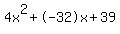 4x%5E2%2B-32x%2B39